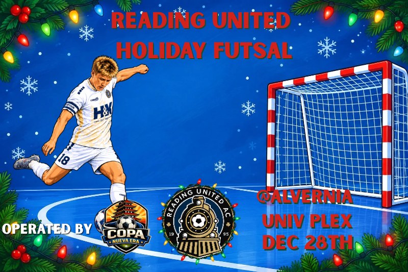 Reading United Holiday Futsal, operated by Copa Nueva Era, December 28 at the Alvernia University PLEX