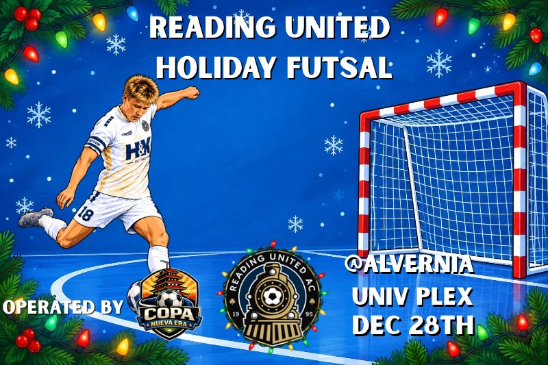 Reading United Holiday Futsal, operated by Copa Nueva Era, December 28 at the Alvernia University PLEX